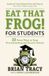 Eat That Frog For Students 22 Ways to Stop Procrastinating and Excel in School Paperback