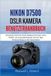 Nikon D7500 DSLR Kamera Benutzerhandbuch
