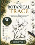 The Botanical Trace: A Mindful Ink Tracing Collection for Relaxation & Creativity