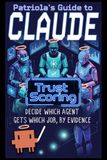 Patriola's Guide to Claude: Trust Scoring: Decide Which Agent Gets Which Job, by Evidence