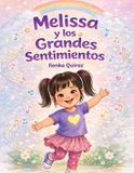 Melissa Ilonka Quiroz Melissa y los Grandes Sentimientos