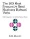 The Independently Published The 100 Most Frequently Used Huasteca Nahuatl Verbs