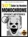 101 Monochrome Color by Number: Spooky Mysteries
