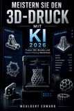 Meistern Bol Meister Sie den 3D Druck mit KI 2026