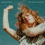 Konkurrent Squirrel Flower - I Was Born Swimming (CD)