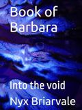 Book of Barbara: Into the void
