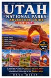 Utah National Parks Adventure Guide 2026-2027