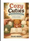 Cozy Cutties: A Colorful Cozy Coloring Book for Adults