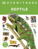 Reptile: DK Eyewitness Reptile Hardcover 72 pages