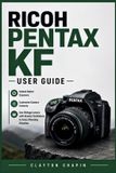 Ricoh Pentax KF User Guide