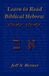 Learn BPOQ Learn Biblical Hebrew: A Guide to Learning the Hebrew Alphabet, Vocabulary and Sentence Structure of the Hebrew Bible
