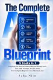 The Complete AI Blueprint