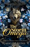 The Storm Omega: A Wolf Shifter Witch Omegaverse Reverse Harem Romance