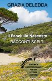 IL FANCIULLO NASCOSTO - NOVELLE SCELTE – volume 1: Edizione a caratteri grandi per una lettura agevole