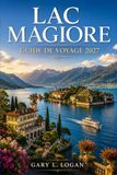 LAC MAGIORE GUIDE DE VOYAGE 2027