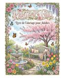 Printemps Chill: Coloriages adulte dans une ambiance printanière, fleurie, des papillons zens