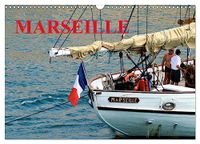 MARSEILLE CALVENDO MARSEILLE (Calendrier mural 2027 DIN A3 vertical), CALVENDO calendrier mensuel: Vues de Marseille