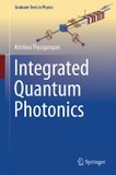 Integrated Springer Graduate Texts in Physics- Integrated Quantum Photonics