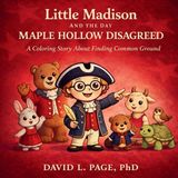 Little Dr- Little Madison and the Day Maple Hollow Disagreed