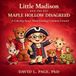 Little Dr- Little Madison and the Day Maple Hollow Disagreed