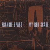 My Frankie Sparo - My Red Scare (LP)