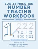 Low-Stimulation Number Tracing Workbook for Kids Ages 3–5: Numbers 1–20 Practice for Toddlers and Preschoolers | Counting, Fine Motor Skills, Pencil Control, Calm Early Math Learning