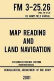 Map Doublebit Press Military Outdoors Skills- Map Reading And Land Navigation - FM 3-25.26 US Army Field Manual FM 21-26 (2001 Civilian Reference Edition)