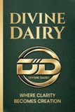 Divine Drafts Dairy: Sacred Vessel for Inspired Manifestation and Soulful Intentions | 120-Page Guided Journal