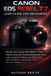 Canon EOS Rebel T7 User Guide for Beginners
