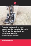 Conforto térmico nos espaços de produção das fábricas de vestuário pronto a vestir: no contexto de Daca, Bangladesh