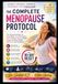 The Complete Menopause Protocol