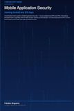 Mobile Application Security: Hacking Android and iOS Apps