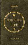 Clarity - Pocket Edition: Field Guides to Life collection