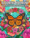 Blooming Harmony Flower Coloring Book for Adults