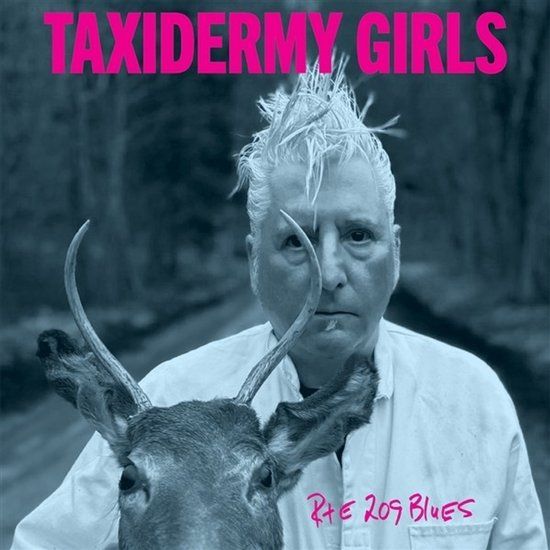 Rte Taxidermy Girls - Rte 209 Blues (LP)