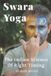Swara Yoga: The Indian Science of Right Timing Paperback