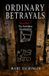 Ordinary Independently Published Ordinary Betrayals Paperback