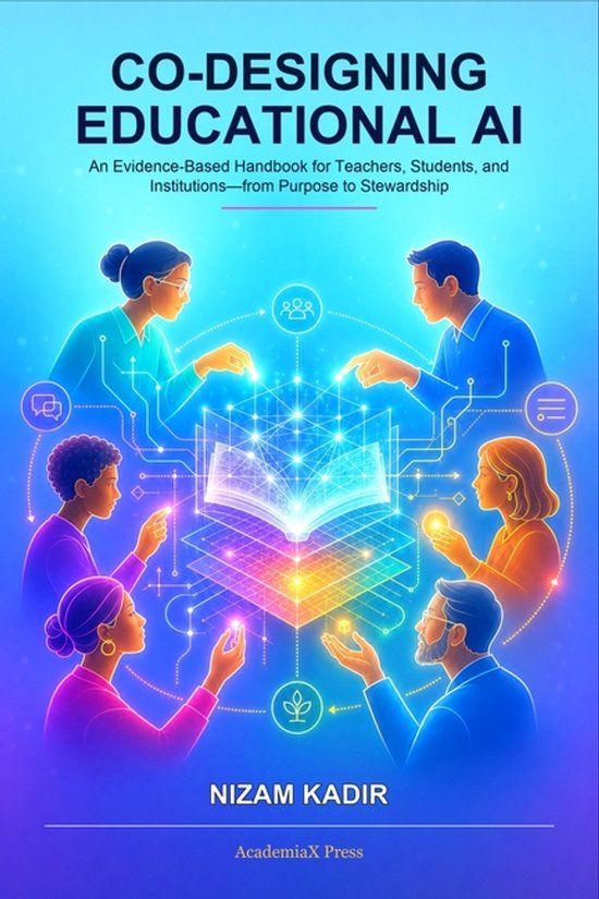 Co-Designing Academiax Press Co-Designing Educational AI Paperback