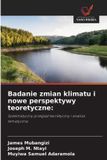 Badanie OmniScriptum SRL Badanie zmian klimatu i nowe perspektywy teoretyczne