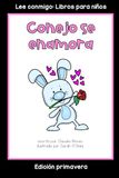 Conejo se enamora: Colección Lee conmigo: Libros para niños [Edición primavera]