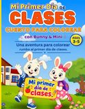 Mi Primer Día de Clases con Bunny y Mini - Cuento para Colorear