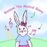 Blossom The Musical Bunny
