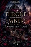 Throne Ash & Crown Saga: Throne of Embers and Forgotten Vows