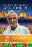 Obelisk Boeken In de leer bij een Meester in de Himalaya (Hardback)