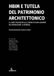 HBIM Anteferma Edizioni HBIM e tutela del patrimonio architettonico. Il caso studio della chiesa di San Lazzaro dei Mendicanti a Venezia