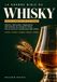 La Grande Bible du whisky: Guide complet en 515 pages : histoire, fabrication, dégustation, 219 whiskies du monde en fiches, avec les prix en euros et ... japonais, irlandais, français, bourbon