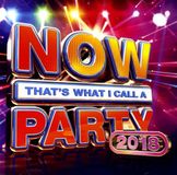 Now Thats What I Call A Party 2018 CD