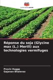 Réponse Editions Notre Savoir Réponse du soja (Glycine max (L.) Merill) aux technologies vermifuges