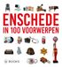 Enschede Uitgeverij WBOOKS Enschede in 100 voorwerpen
