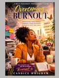 A Multi-passionate Professionals Guide To Overcoming Burnout